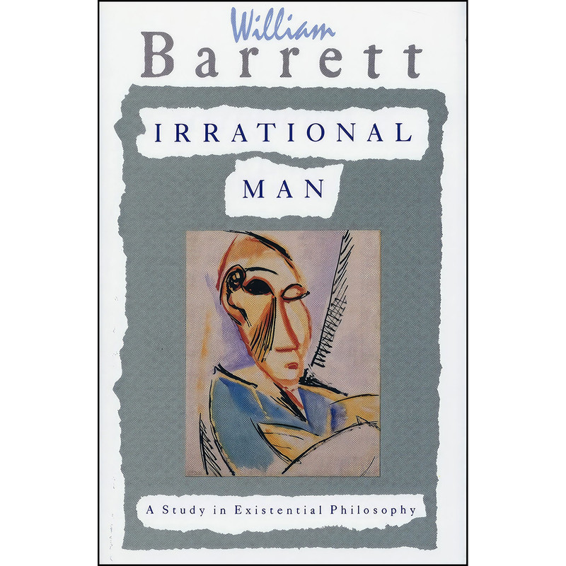 کتاب Irrational Man اثر William Barrett انتشارات Anchor