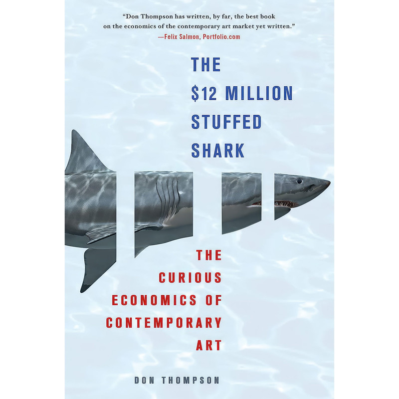 کتاب The $12 Million Stuffed Shark اثر Donald N. Thompson انتشارات St. Martins Griffin