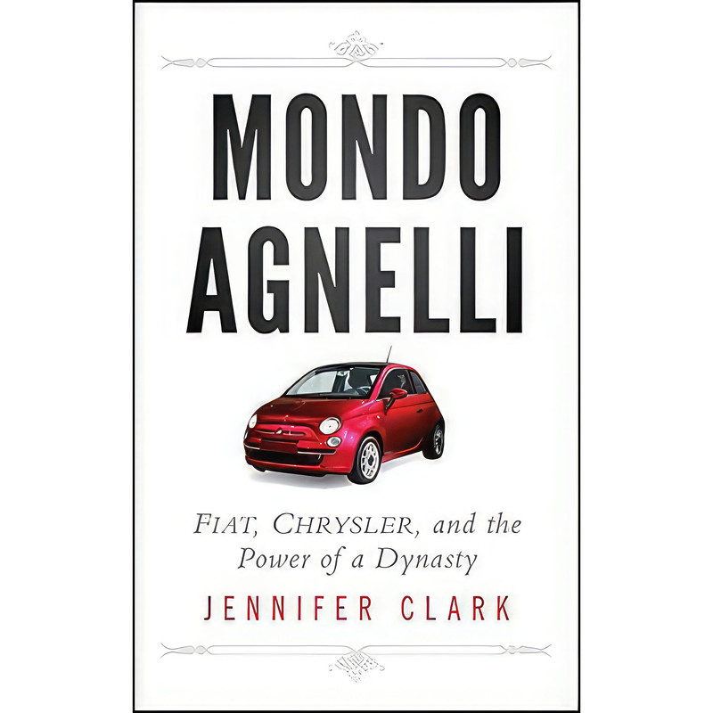 کتاب Mondo Agnelli اثر Jennifer Clark انتشارات Wiley