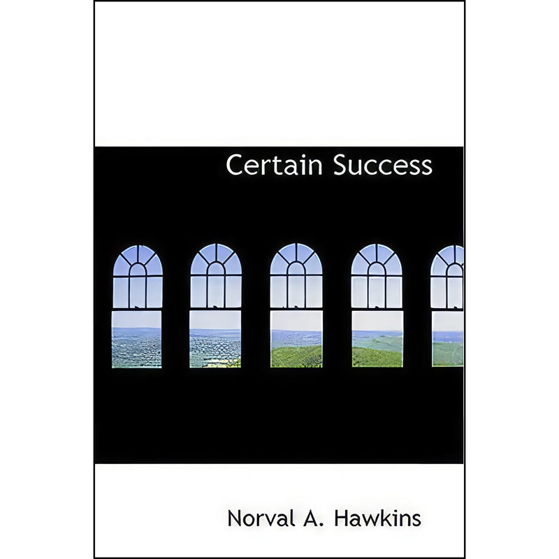 کتاب Certain Success اثر Norval A. Hawkins انتشارات BiblioLife