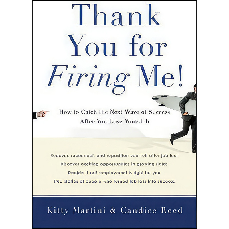کتاب Thank You for Firing Me! اثر Kitty Martini and Candice Reed انتشارات Sterling