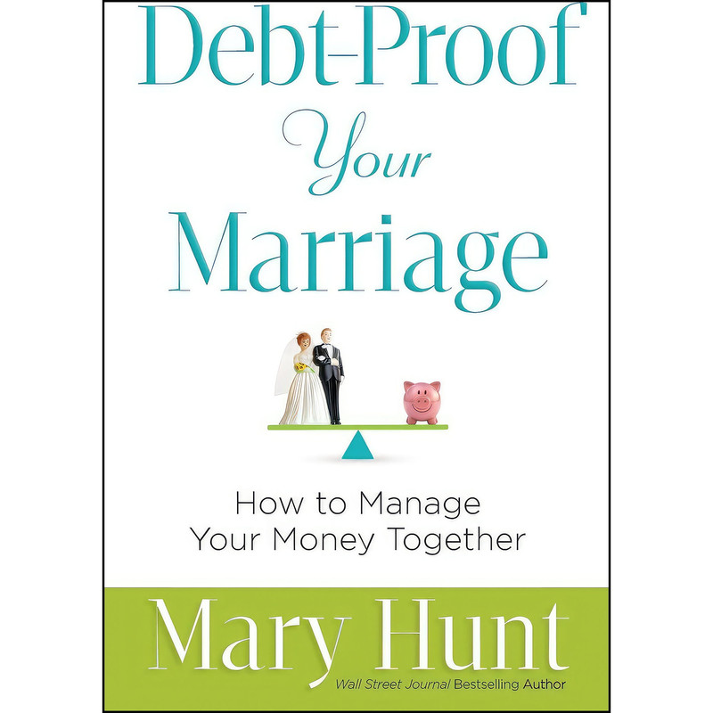 کتاب Debt-Proof Your Marriage اثر Mary Hunt انتشارات Revell