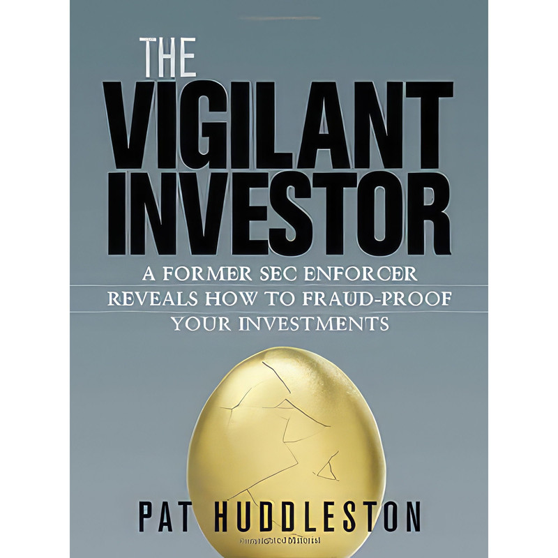 کتاب The Vigilant Investor اثر Pat Huddleston انتشارات AMACOM