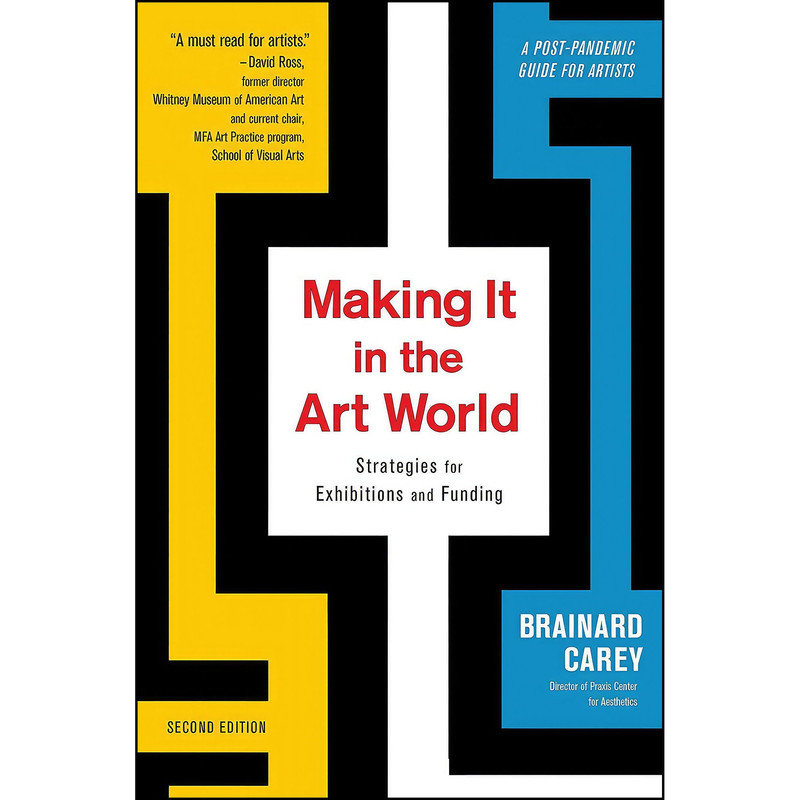 کتاب Making It in the Art World اثر Brainard Carey انتشارات Allworth