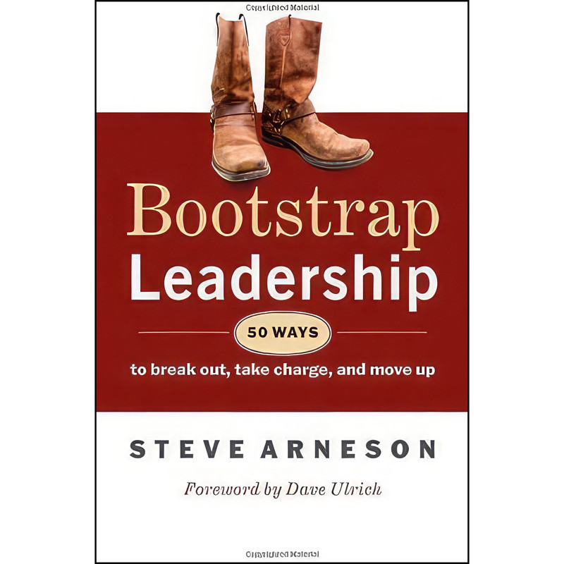کتاب Bootstrap Leadership اثر Steve Arneson انتشارات Berrett-Koehler Publishers