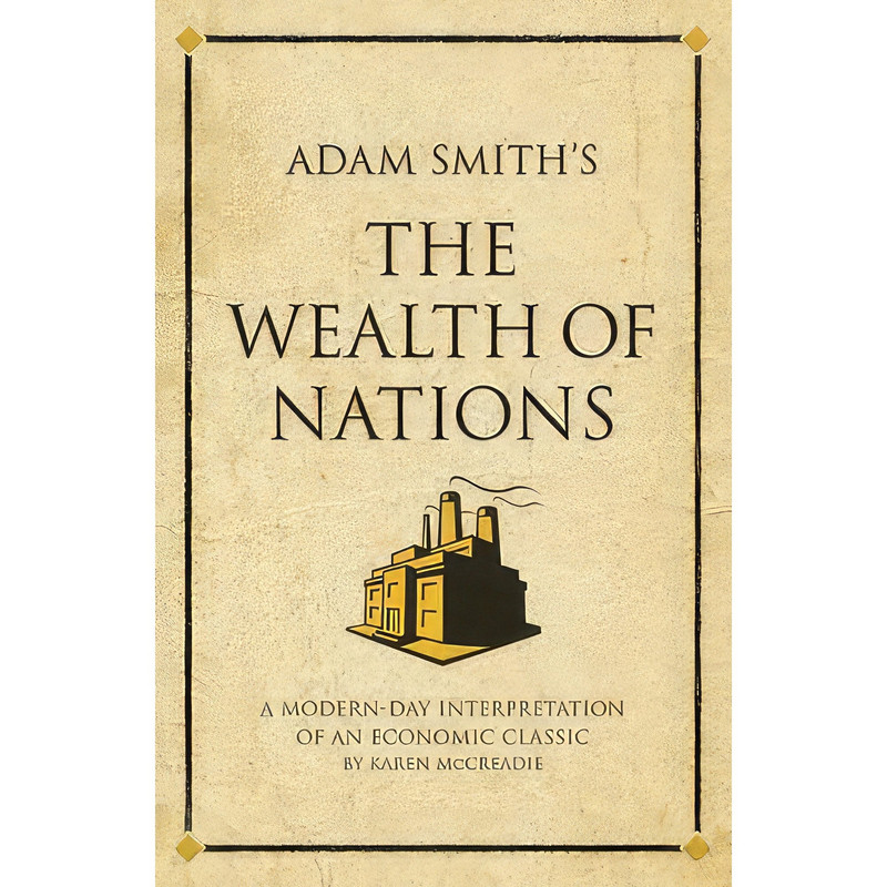 کتاب Adam Smith;s The Wealth of Nations اثر Karen McCreadie انتشارات Infinite Ideas