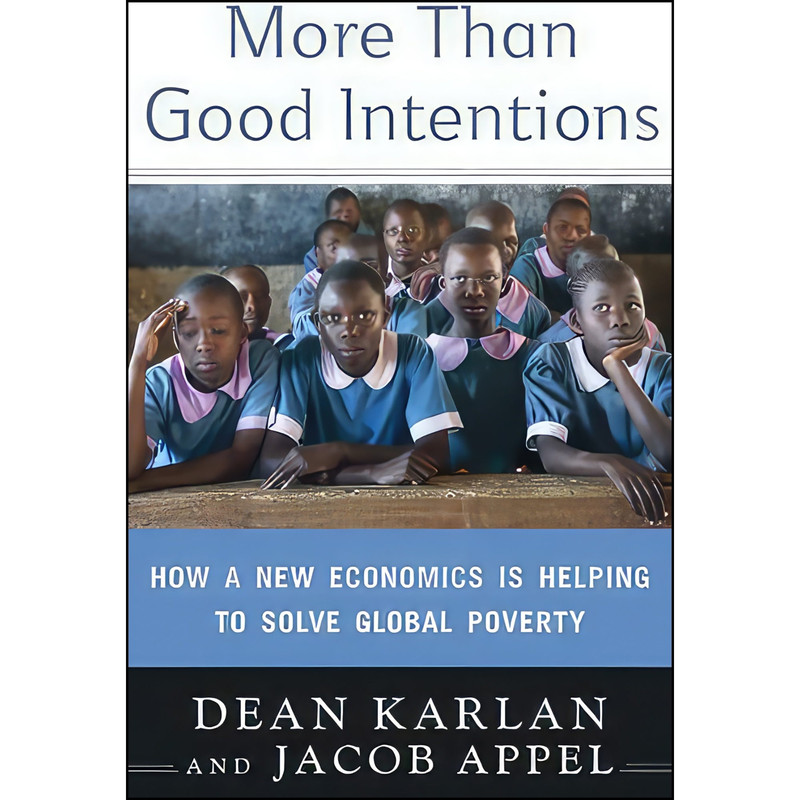 کتاب More Than Good Intentions اثر Dean Karlan and Jacob Appel انتشارات Dutton