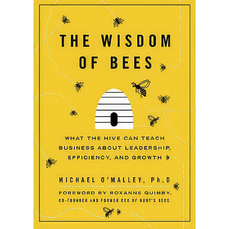 کتاب The Wisdom of Bees اثر Michael OMalley انتشارات Portfolio