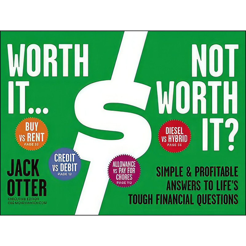 کتاب Worth It ... Not Worth It? اثر Jack Otter انتشارات Business Plus