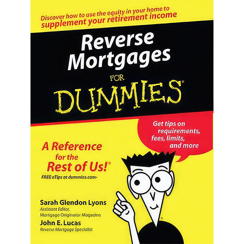 کتاب Reverse Mortgages for Dummies اثر Sarah Glendon Lyons and John E. Lucas انتشارات Thorndike Pr