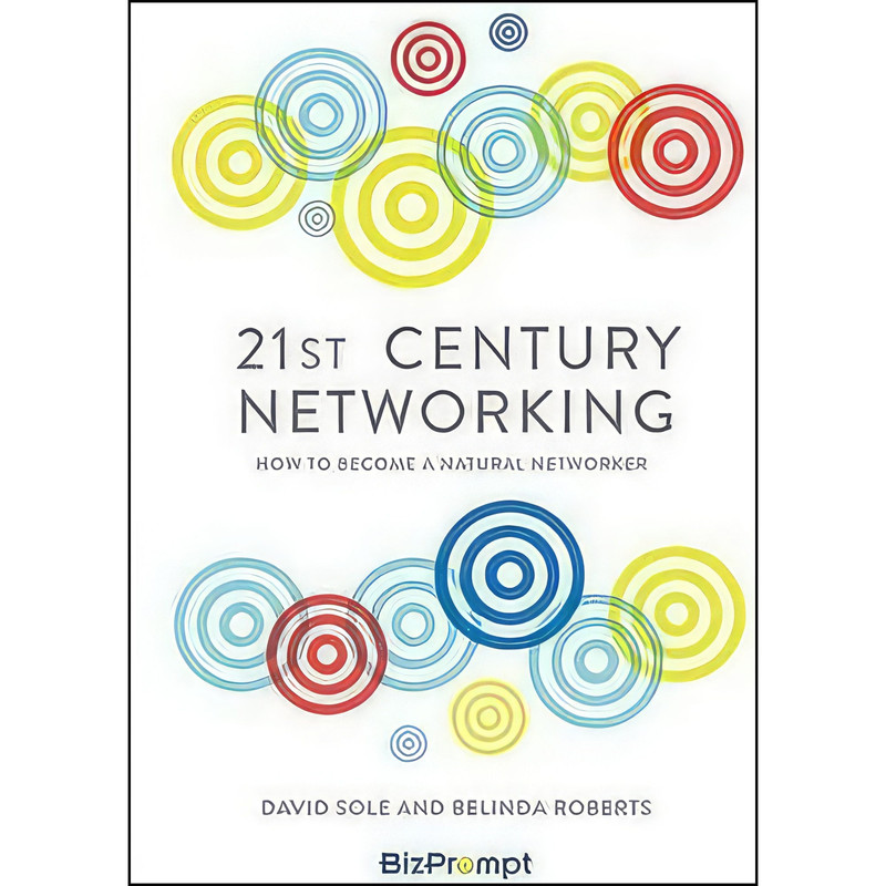 کتاب 21st Century Networking اثر David Sole and Belinda Roberts انتشارات Elliott And Thompson