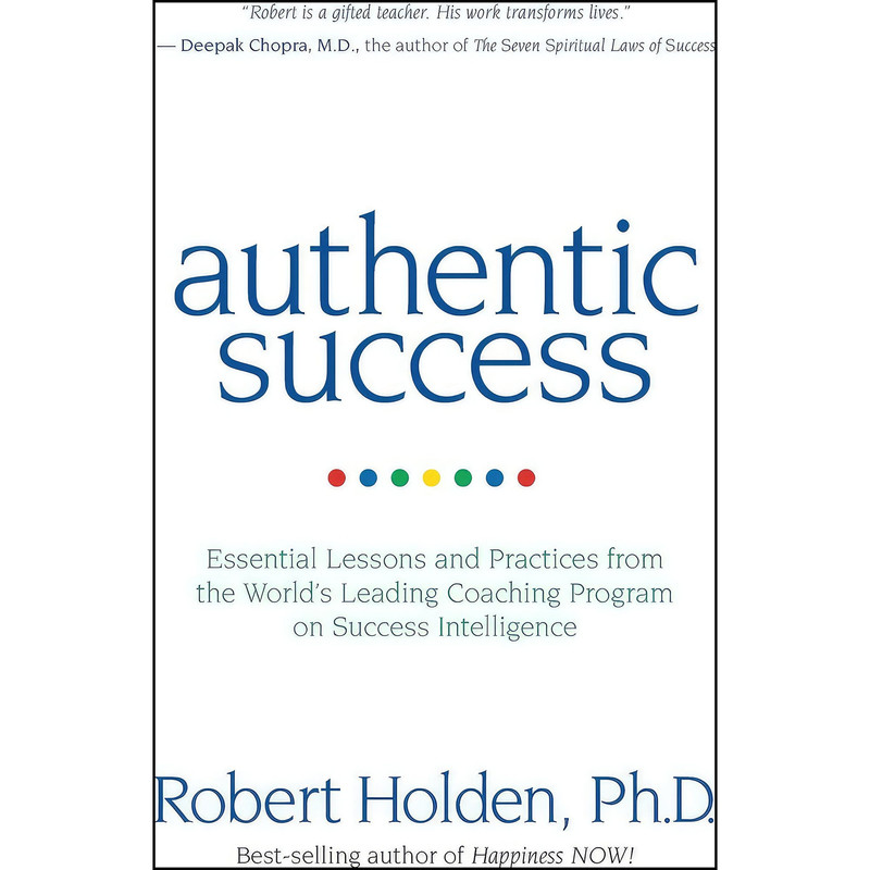 کتاب Authentic Success اثر Robert Holden انتشارات Hay House