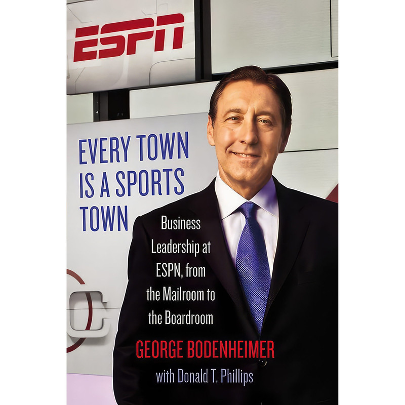 کتاب Every Town Is a Sports Town اثر George Bodenheimer and Donald T. Phillips انتشارات Grand Central Publishing