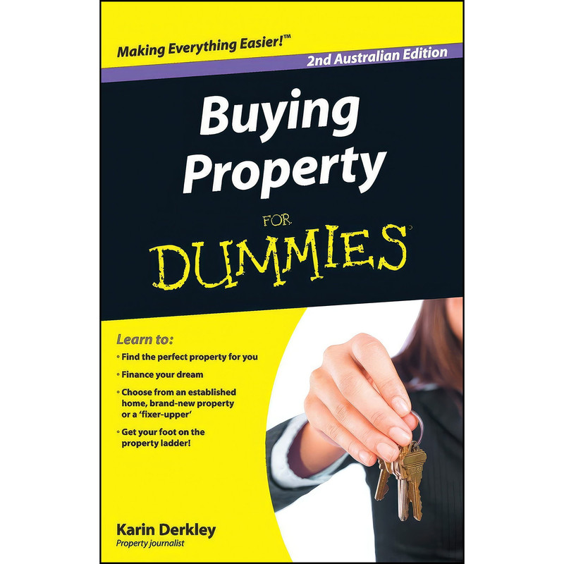 کتاب Buying Property For Dummies, 2nd Australian Edition اثر Karin Derkley انتشارات For Dummies