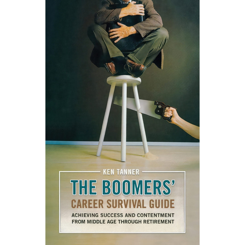 کتاب The Boomers; Career Survival Guide اثر Ken Tanner انتشارات Praeger