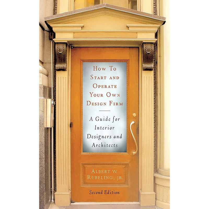 کتاب How to Start and Operate Your Own Design Firm اثر جمعی از نویسندگان انتشارات بله