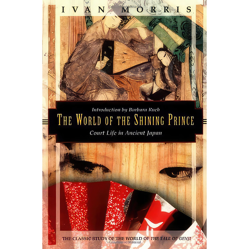 کتاب The World of the Shining Prince اثر Ivan Morris انتشارات Kodansha USA