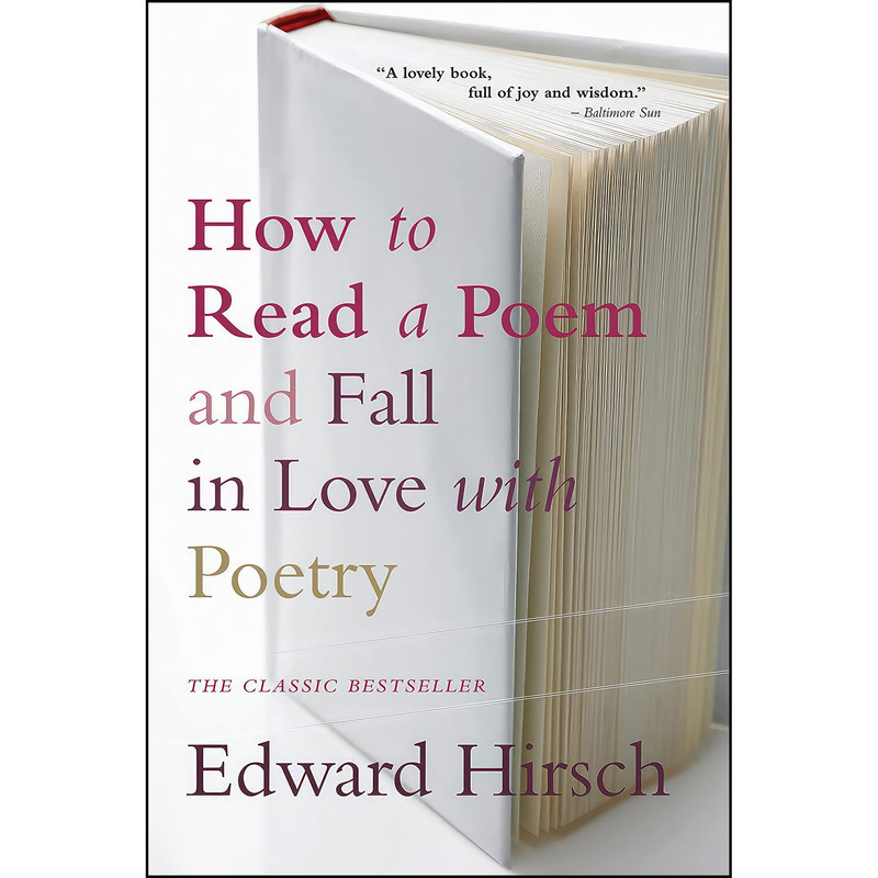 کتاب How to Read a Poem اثر Edward Hirsch انتشارات Ecco