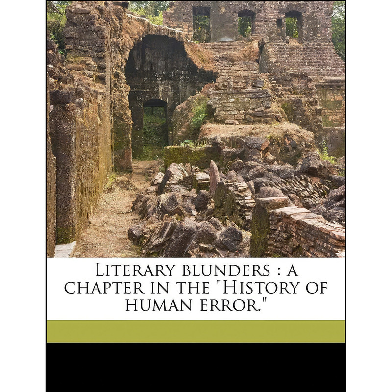 کتاب Literary blunders اثر Henry Benjamin Wheatley انتشارات Nabu Press