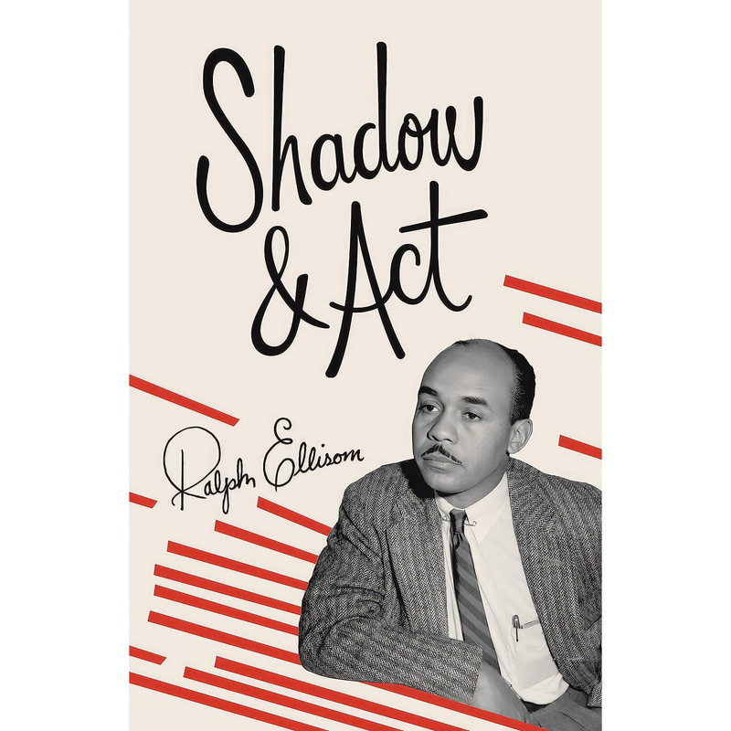 کتاب Shadow and Act اثر Ralph Ellison انتشارات Vintage