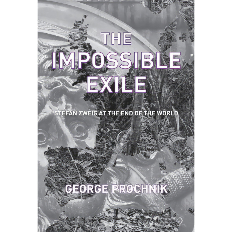 کتاب The Impossible Exile اثر George Prochnik انتشارات Other Press