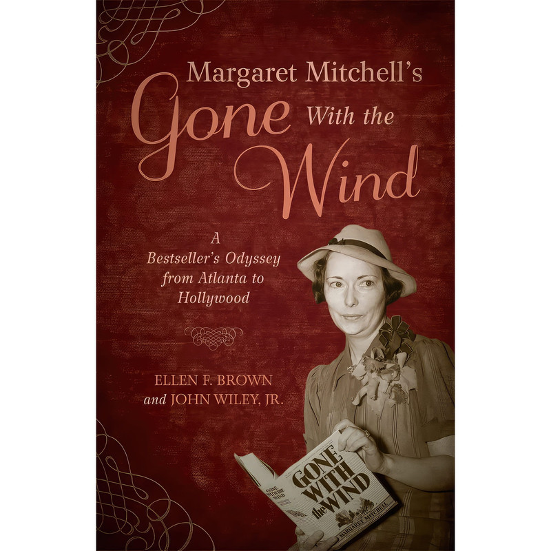 کتاب Margaret Mitchell's Gone With the Wind اثر Ellen F. Brown and John Wiley انتشارات Taylor Trade Publishing