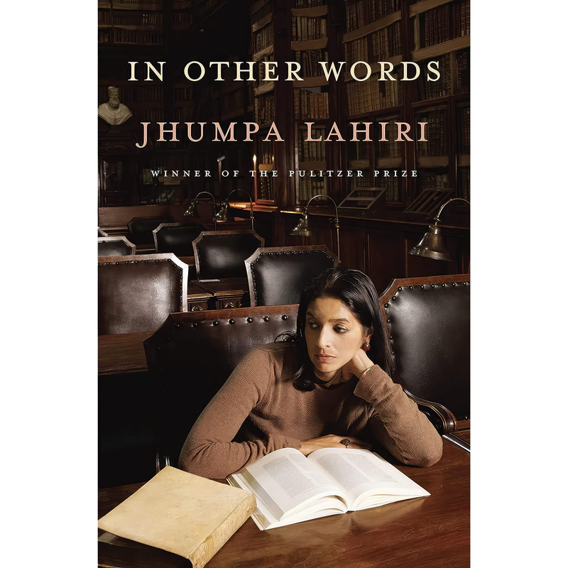 کتاب In Other Words اثر Jhumpa Lahiri انتشارات HAMISH HAMILTON