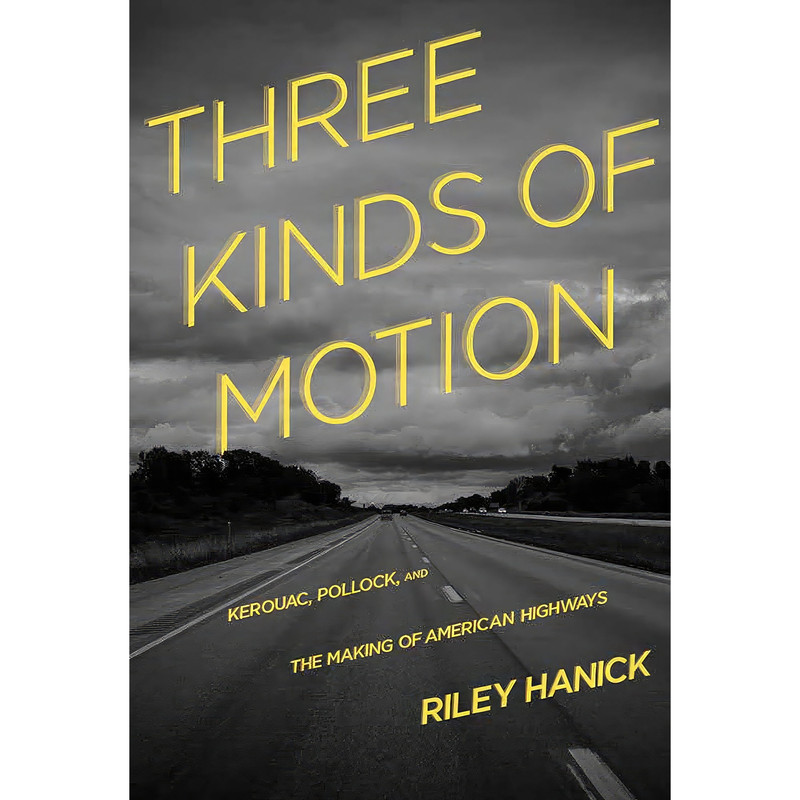 کتاب Three Kinds of Motion اثر Riley Hanick انتشارات Sarabande Books
