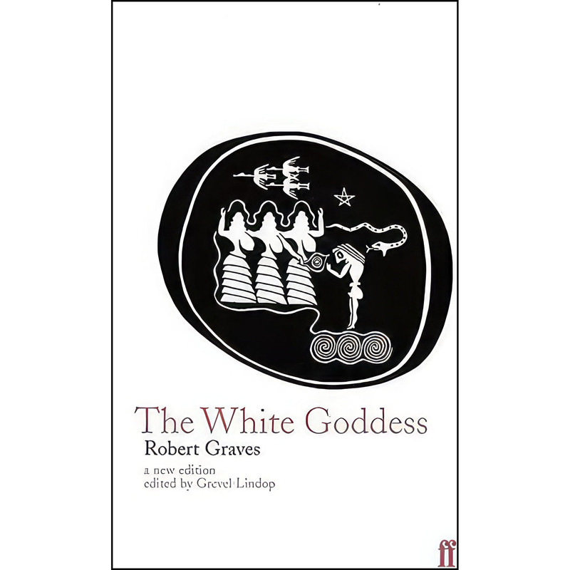 کتاب The White Goddess اثر Robert Graves انتشارات Faber & Faber