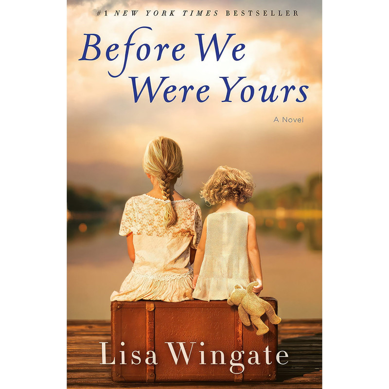 کتاب Before We Were Yours اثر Lisa Wingate انتشارات Ballantine Books