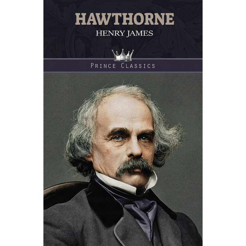 کتاب Hawthorne اثر Henry James انتشارات Palala Press