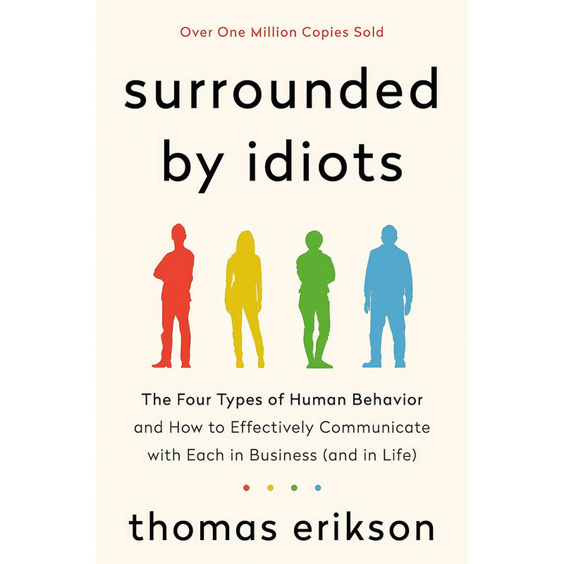 کتاب Surrounded by Idiots اثر Thomas Erikson انتشارات St. Martin's Essentials