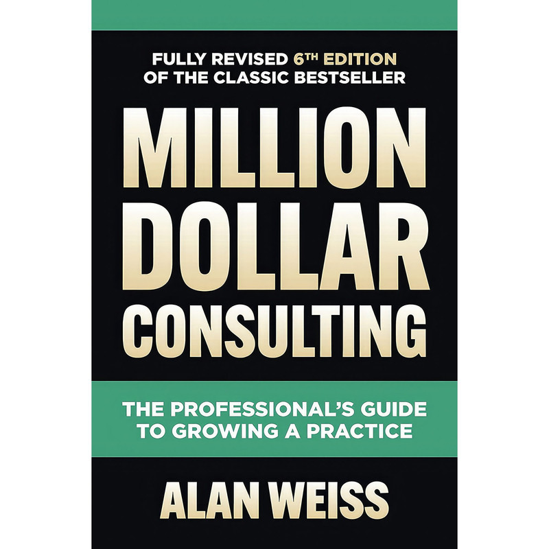 کتاب Million Dollar Consulting, Sixth Edition اثر Alan Weiss انتشارات McGraw Hill