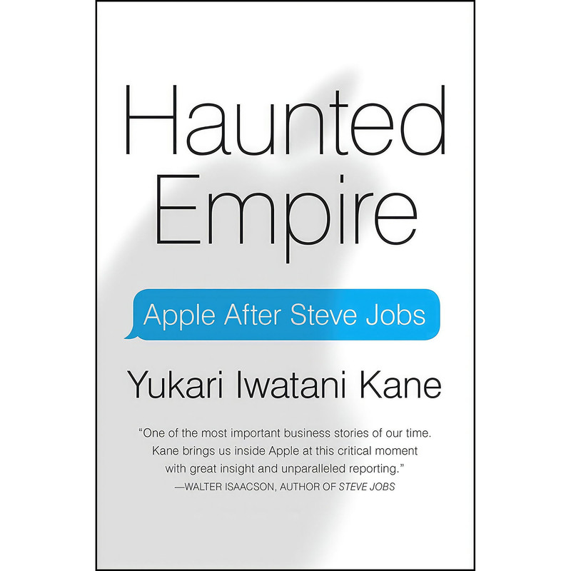 کتاب Haunted Empire اثر Yukari Iwatani Kane انتشارات HarperBusiness
