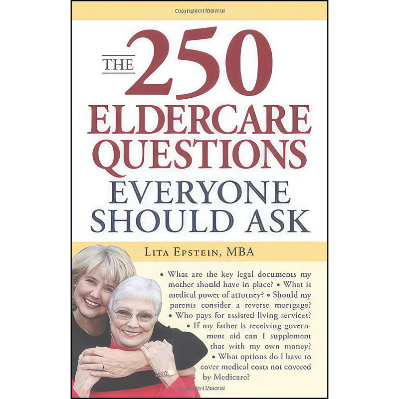 کتاب The 250 Eldercare Questions Everyone Should Ask اثر Lita Epstein انتشارات Adams Media