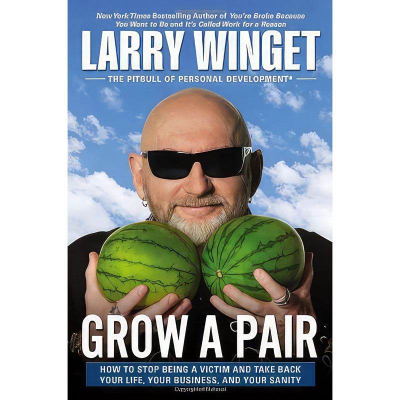 کتاب Grow a Pair اثر Larry Winget انتشارات Avery
