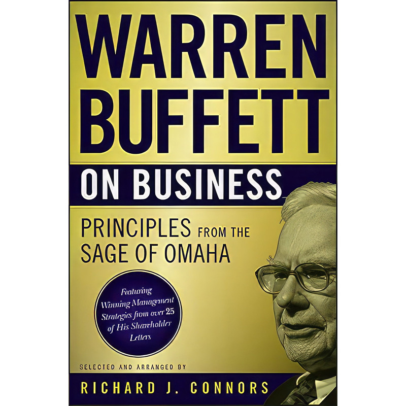 کتاب Warren Buffett on Business اثر Warren Buffett and Richard J. Connors انتشارات Wiley