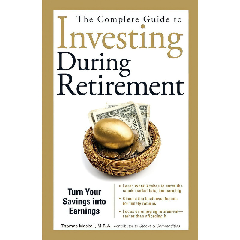 کتاب The Complete Guide to Investing During Retirement اثر Thomas Maskell انتشارات Adams Media