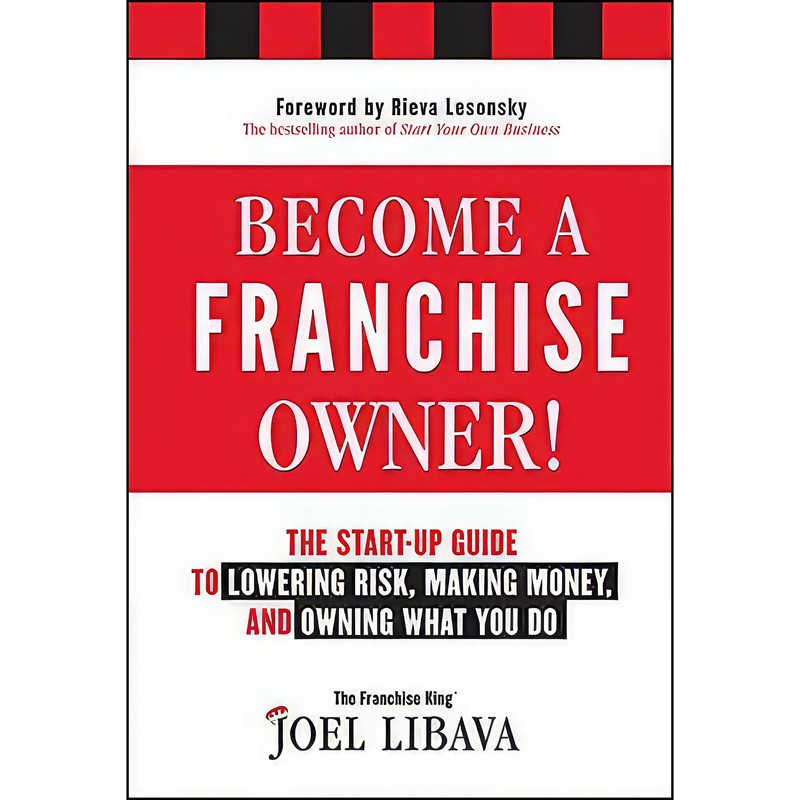 کتاب Become a Franchise Owner! اثر Joel Libava انتشارات Wiley