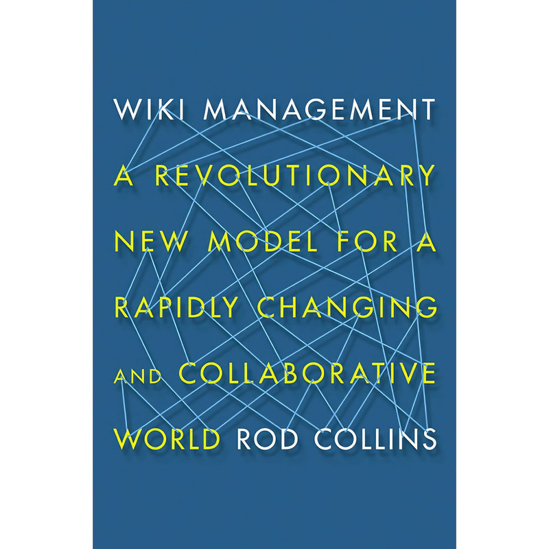 کتاب Wiki Management اثر Rod Collins انتشارات AMACOM