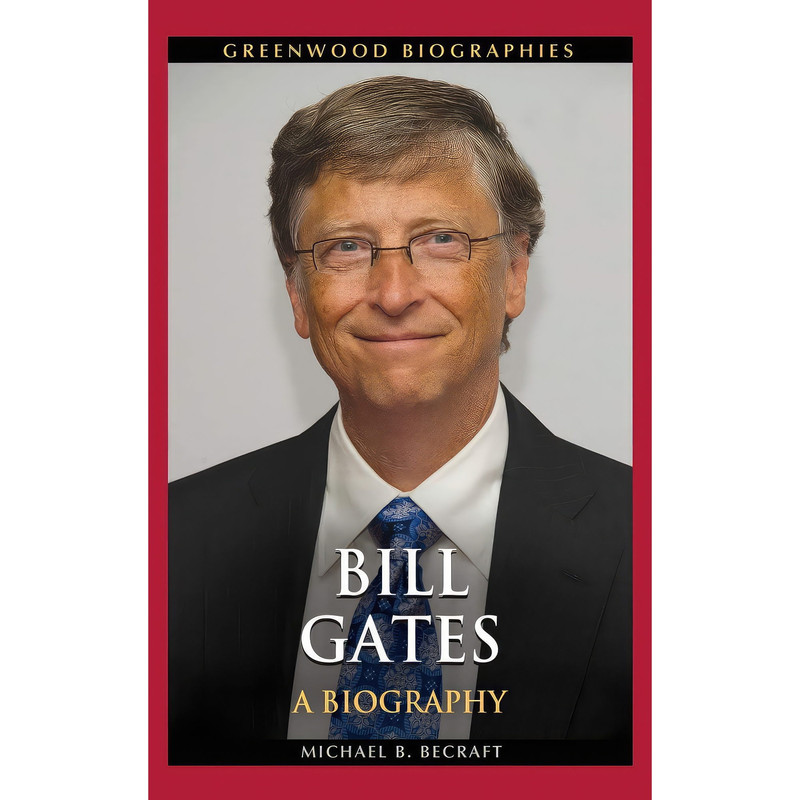 کتاب Bill Gates اثر Michael Becraft انتشارات Greenwood