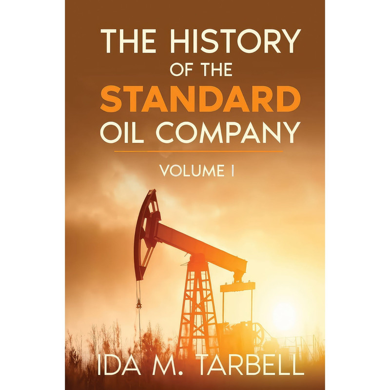 کتاب The History of the Standard Oil Company اثر Ida M. Tarbell انتشارات Olahauski Books