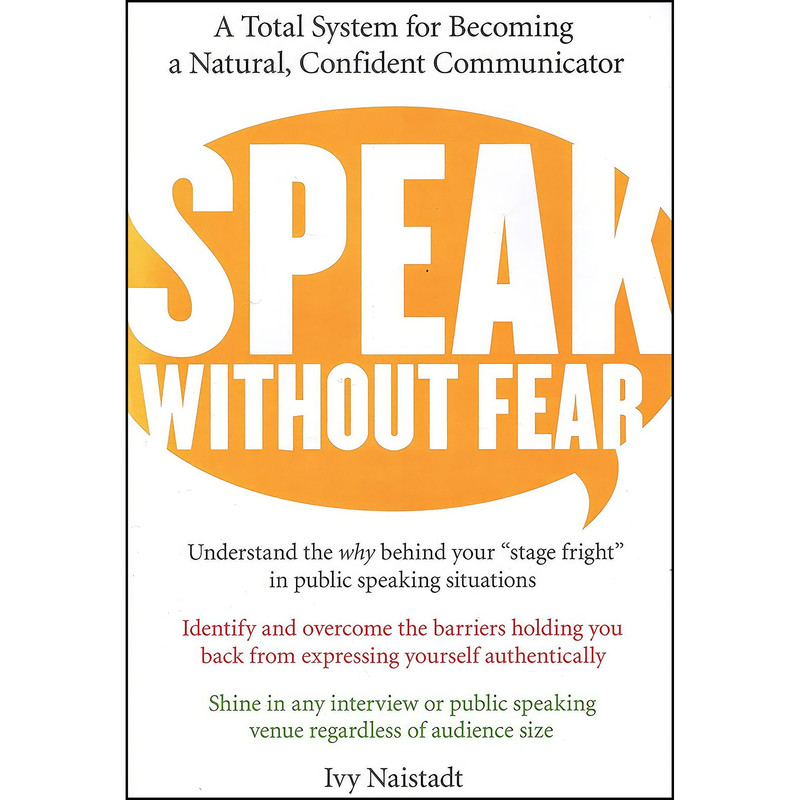 کتاب Speak Without Fear اثر Ivy Naistadt انتشارات Listen & Live, Inc.