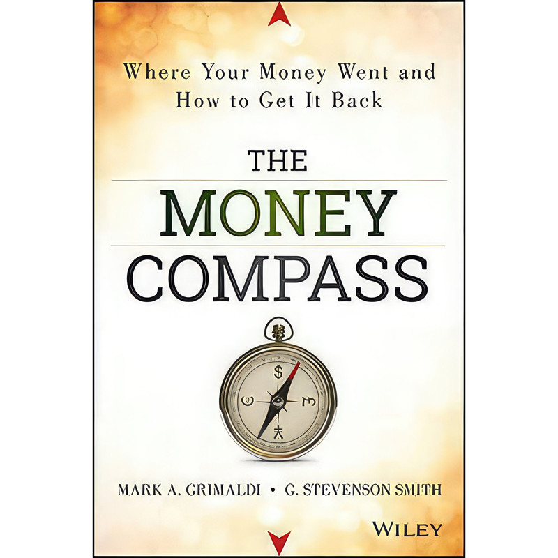 کتاب The Money Compass اثر Mark Grimaldi and Stevenson G. Smith انتشارات Wiley