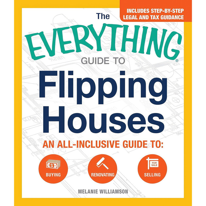 کتاب The Everything Guide To Flipping Houses اثر Melanie Williamson انتشارات Everything