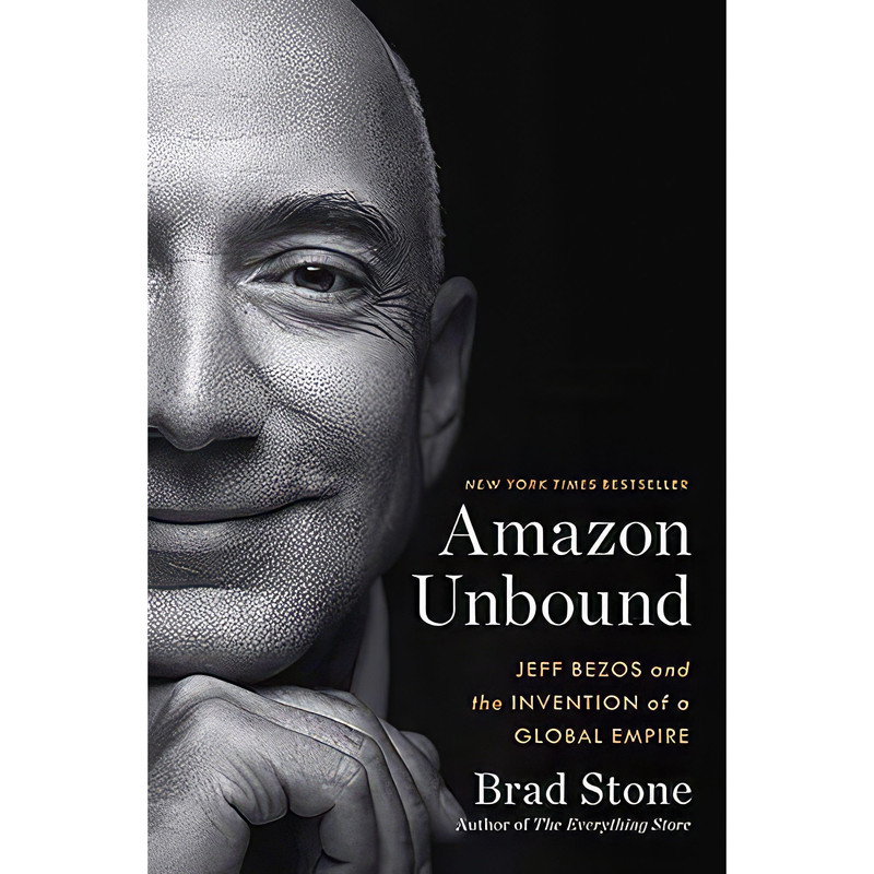 کتاب Amazon Unbound اثر Brad Stone انتشارات Simon & Schuster