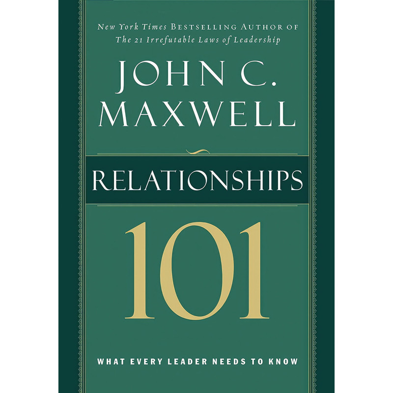 کتاب Relationships 101  اثر John C. Maxwell انتشارات HarperCollins Leadership