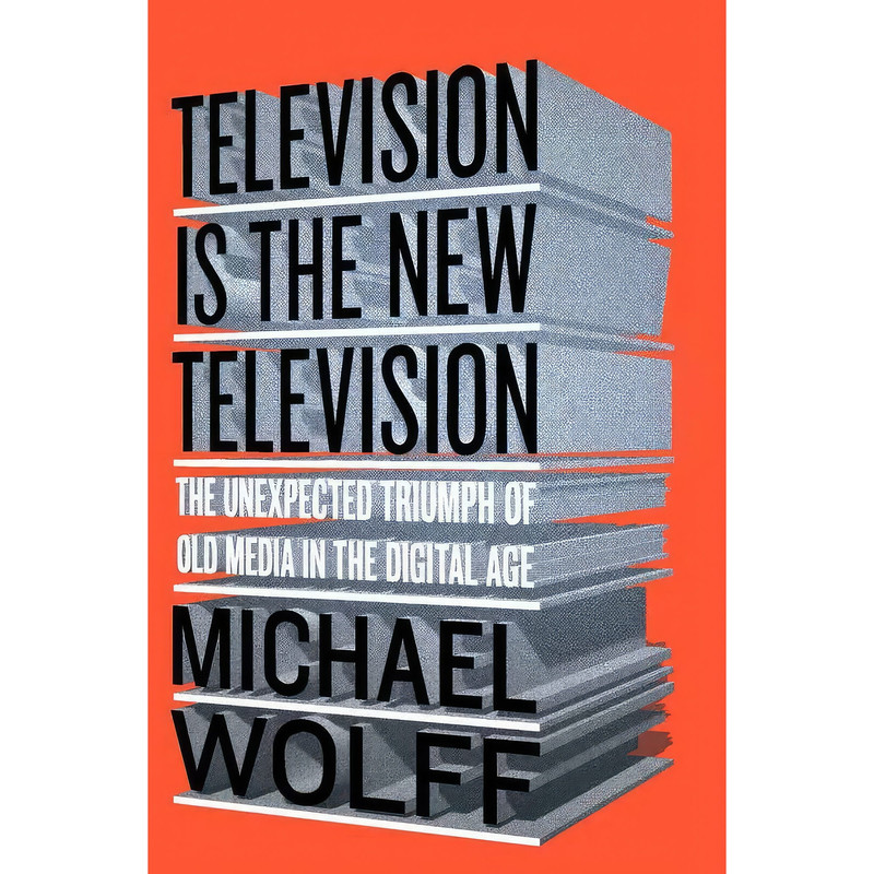کتاب Television Is the New Television اثر Michael Wolff انتشارات Portfolio
