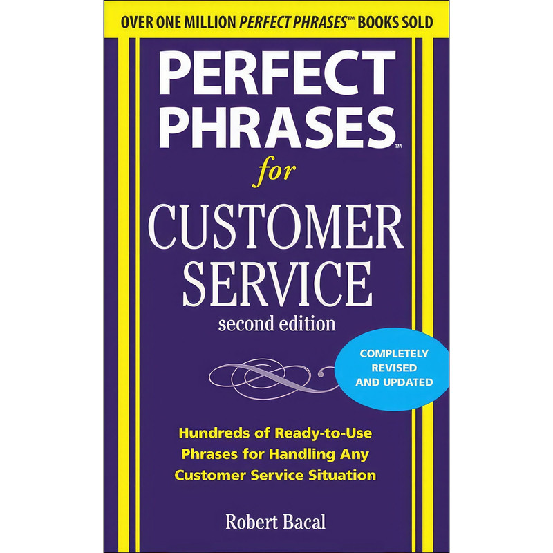 کتاب Perfect Phrases for Customer Service, Second Edition اثر Robert Bacal انتشارات McGraw Hill