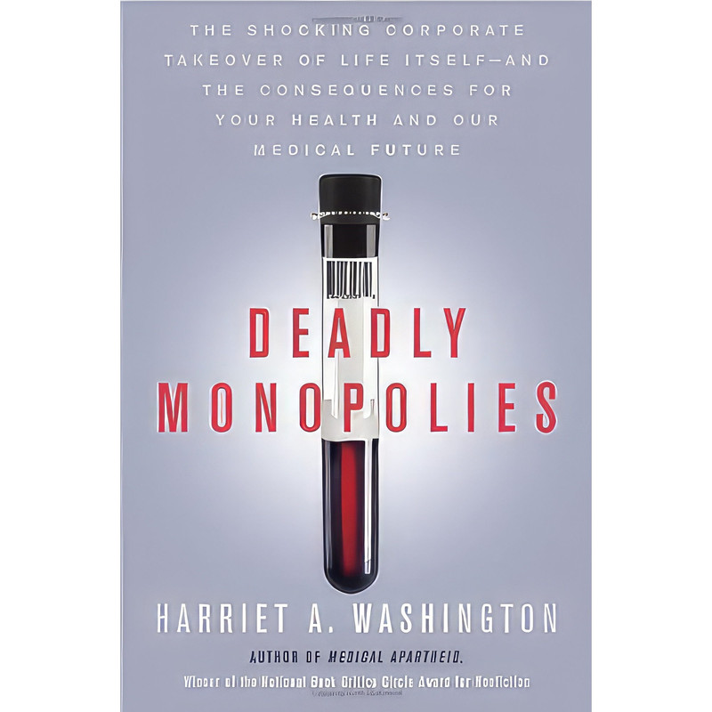 کتاب Deadly Monopolies اثر Harriet A. Washington انتشارات Doubleday
